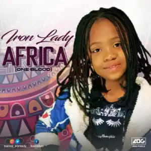 Iron Lady - Africa (One Blood)